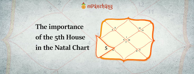 What Does The 5th House In Vedic Astrology Represent 