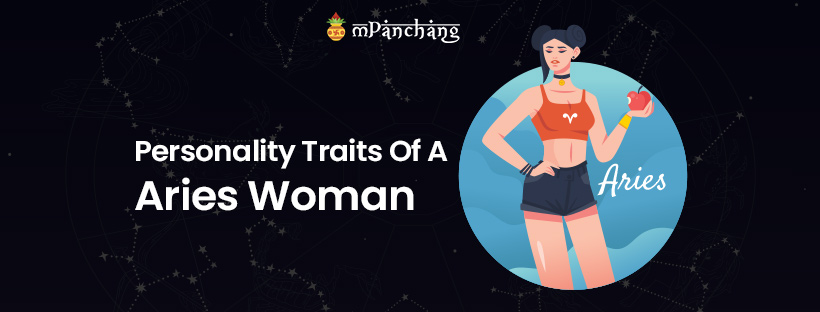 All About The Personality Traits And Characteristics Of Aries Women