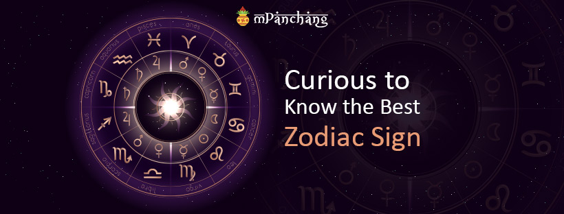 Best Zodiac Sign? | Best Zodiac Signs by Qualities
