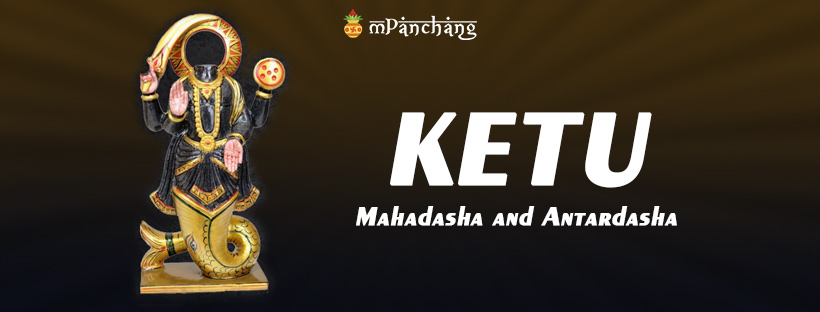 Ketu Mahadasha and Antardasha Effects, Ketu Mahadasha can lead to a state  of sadness and unhappy life. Also know Antardasha of all planets in Ketu  Mahadasha