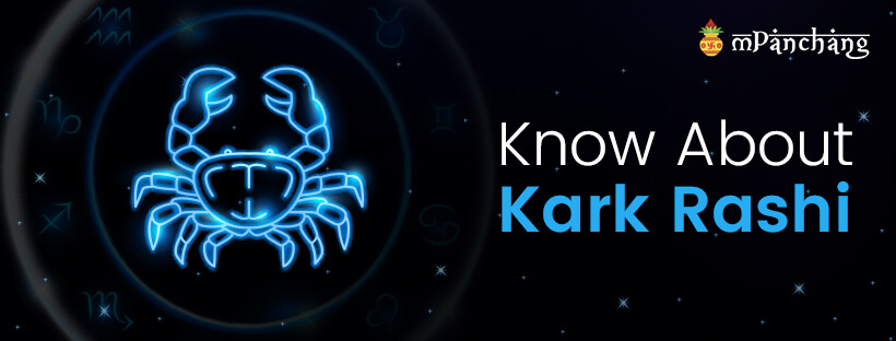 All You Should Know About Kark Rashi Cancer Zodiac Sign