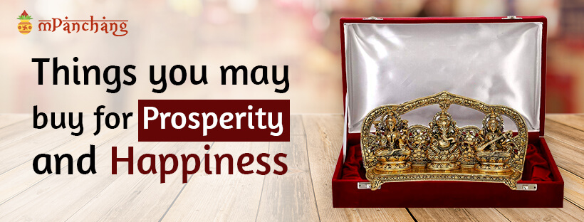 Things you may buy for prosperity and happiness