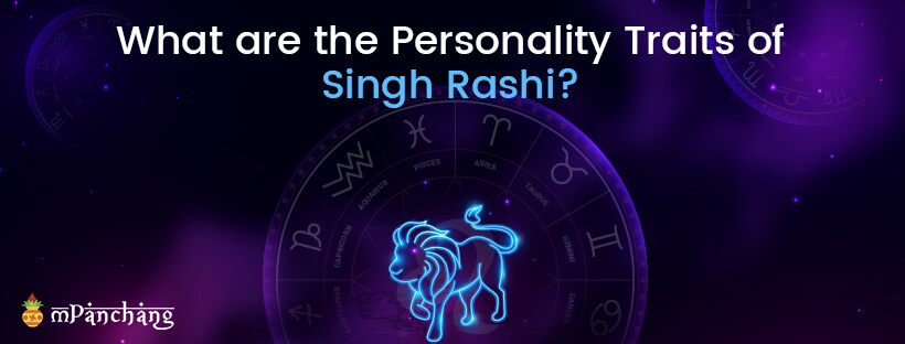 What are the Personality Traits of Singh Rashi